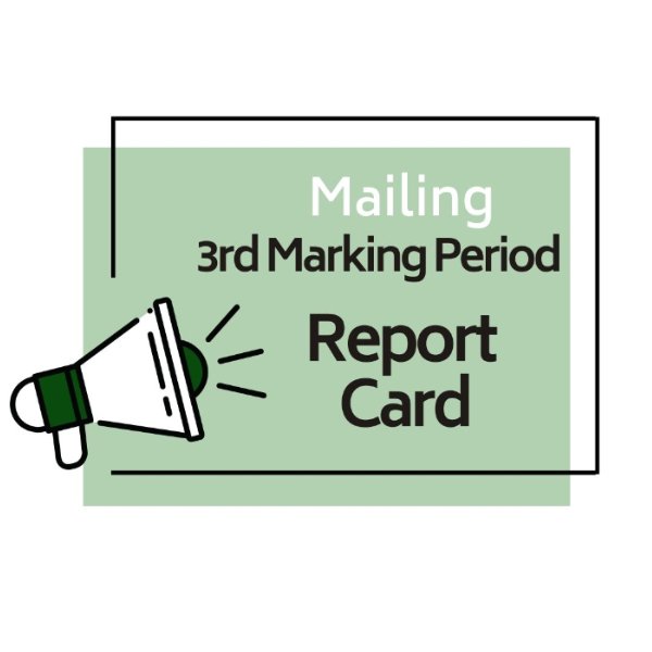 3rd Marking Period Report Card Mailing