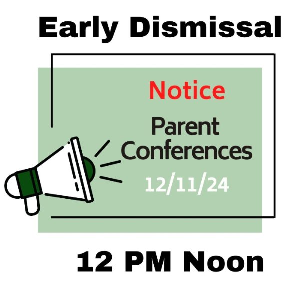 Early Dismissal Students- Evening  Parent Conferences