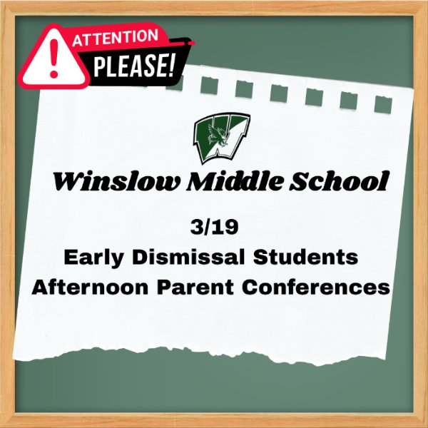 Early Dismissal Students - Afternoon Parent Conferences