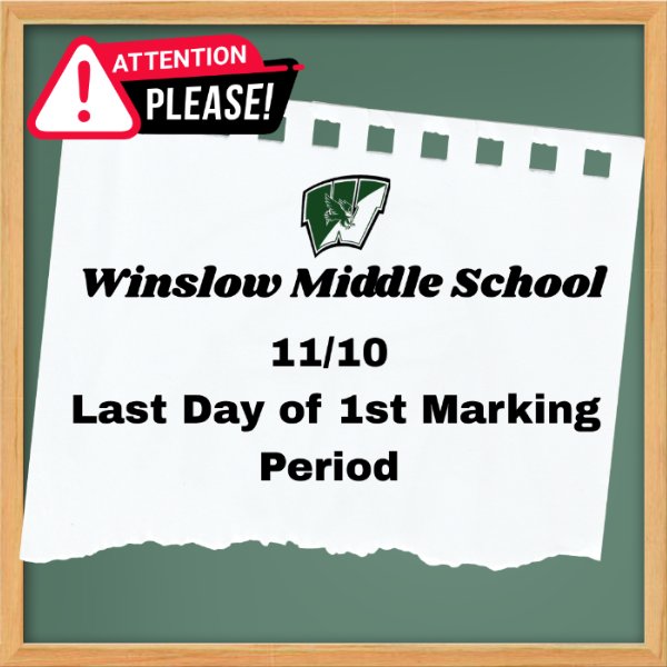 Last Day of 1st Marking Period
