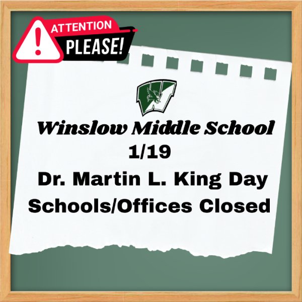 Dr. Martin Luther King Day - Schools/Offices Closed