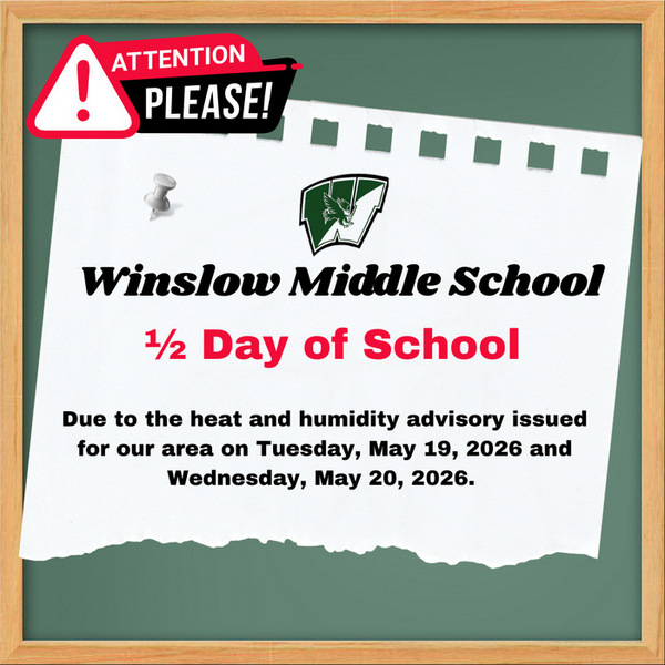 Half Day of school notice for May 19th and May 20th , school ends at 12PM